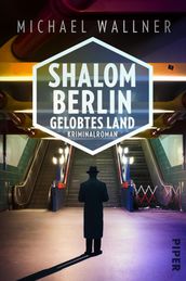 Shalom Berlin Gelobtes Land