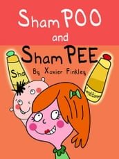 ShamPOO & ShamPEE (A Silly Rhyming Children s Picture Book)