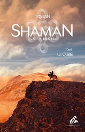 Shaman, L Aventure mongole : Tome 1, La Quête