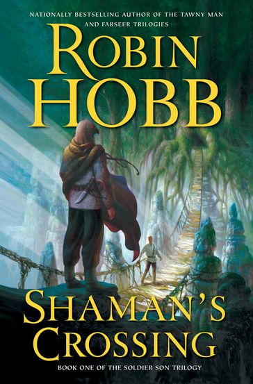 Shaman's Crossing - Robin Hobb