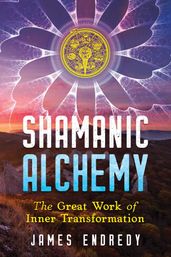 Shamanic Alchemy