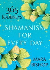 Shamanism for Every Day