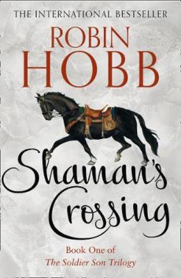 Shaman¿s Crossing - Robin Hobb