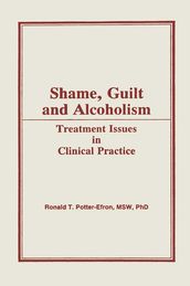 Shame, Guilt, and Alcoholism