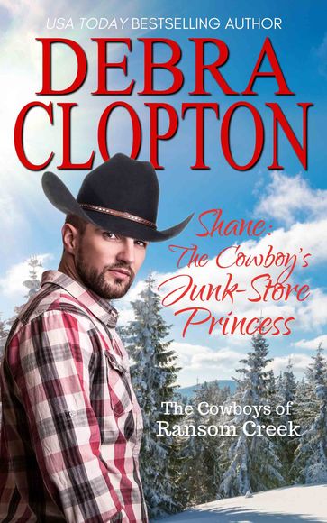 Shane: The Cowboy's Junk-Store Princess - Debra Clopton