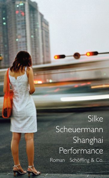 Shanghai Performance - Silke Scheuermann