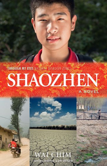 Shaozhen: Through My Eyes - Natural Disaster Zones - Wai Chim - Lyn White