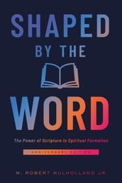 Shaped by the Word Anniversary Edition