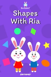 Shapes With Ria