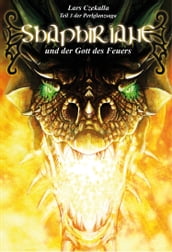 Shaphiriane und der Gott des Feuers