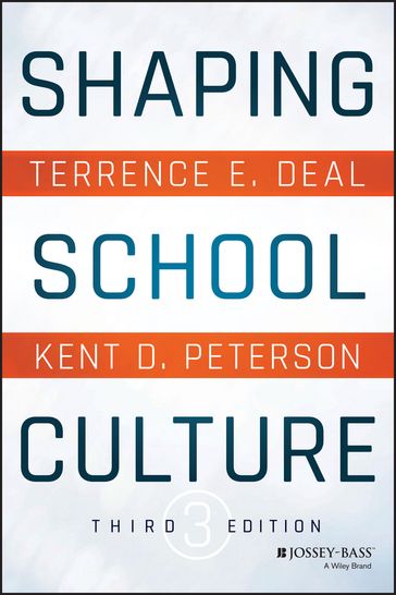 Shaping School Culture - Terrence E. Deal - Kent D. Peterson