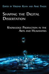 Shaping the Digital Dissertation