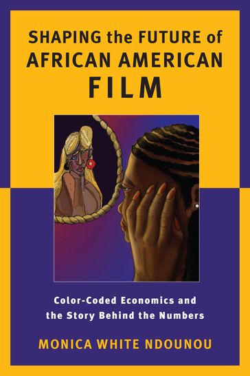 Shaping the Future of African American Film - Monica White Ndounou