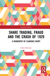 Share Trading, Fraud and the Crash of 1929