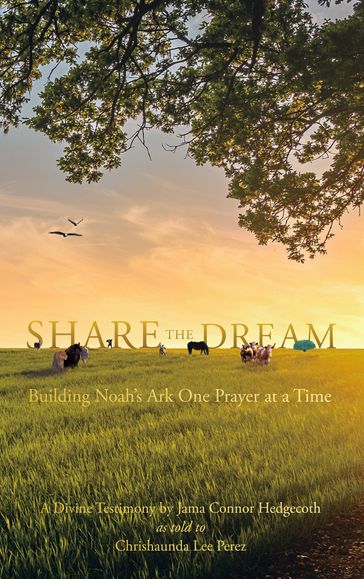 Share the Dream - Chrishaunda Lee Perez - Jama Connor Hedgecoth