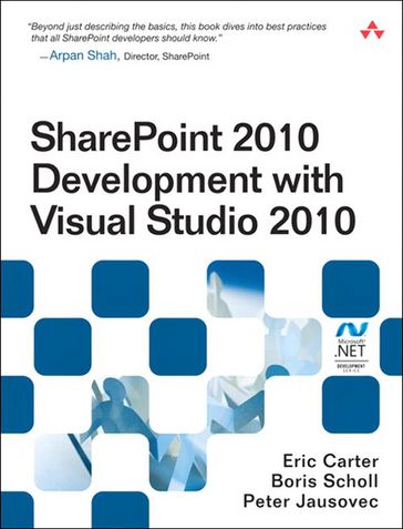 SharePoint 2010 Development with Visual Studio 2010 - Eric Carter - Boris Scholl - Peter Jausovec