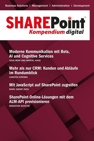 SharePoint Kompendium - Bd. 19 - Carsten Strubig - Jussi Mori - Marc André Zhou - Marcel Haas - Sebastian Schutze