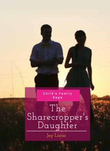 Sharecropper's Daughter - Jay Lucas