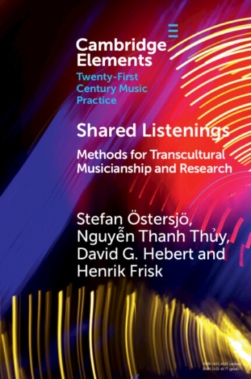 Shared Listenings - Stefan Ostersjo - Nguyen Thanh Thuy - David G. Hebert - Henrik Frisk