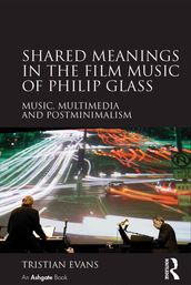 Shared Meanings in the Film Music of Philip Glass