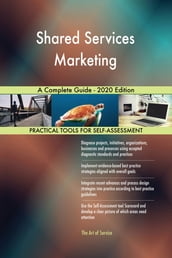 Shared Services Marketing A Complete Guide - 2020 Edition