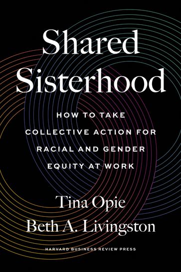 Shared Sisterhood - Tina Opie - Beth A. Livingston