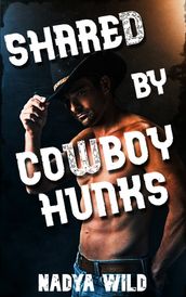 Shared by Cowboy Hunks: They re Tearing Me Apart!