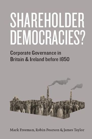 Shareholder Democracies? - Mark Freeman - Robin Pearson - Taylor James