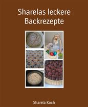 Sharelas leckere Backrezepte