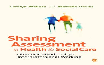 Sharing Assessment in Health and Social Care - Carolyn Wallace - Michelle Davies