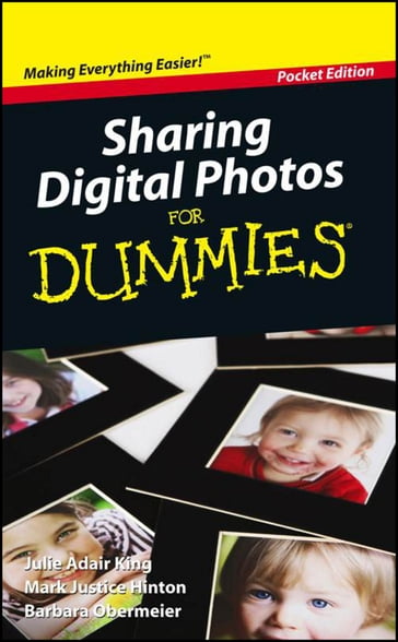 Sharing Digital Photos For Dummies, Pocket Edition - Julie Adair King - Mark Justice Hinton - Barbara Obermeier