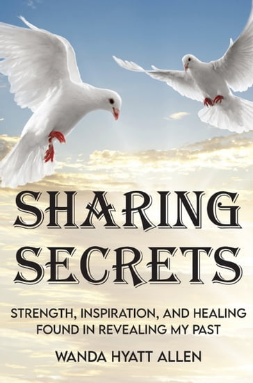 Sharing Secrets - Wanda Allen