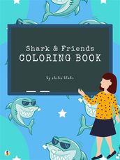 Shark and Friends Coloring Book for Kids Ages 3+ (Printable Version)