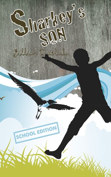 Sharkey's Son (school edition) - Gillian D