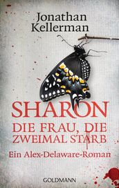 Sharon: Die Frau, die zweimal starb