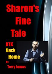 Sharon s Fine Tale OTK Back Home