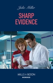 Sharp Evidence (Kansas City Crime Lab, Book 4) (Mills & Boon Heroes)