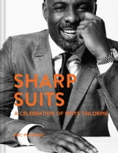 Sharp Suits: A celebration of men