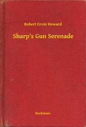 Sharp s Gun Serenade