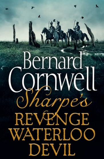 Sharpe 3-Book Collection 7: Sharpe's Revenge, Sharpe's Waterloo, Sharpe's Devil (The Sharpe Series) - Bernard Cornwell