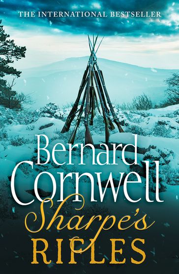 Sharpe's Rifles: The French Invasion of Galicia, January 1809 (The Sharpe Series, Book 6) - Bernard Cornwell