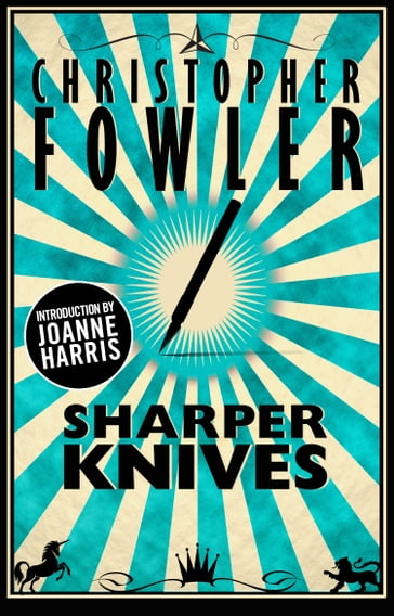 Sharper Knives - Christopher Fowler