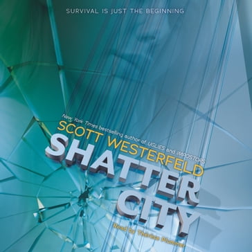 Shatter City (Impostors, Book 2) - Scott Westerfeld