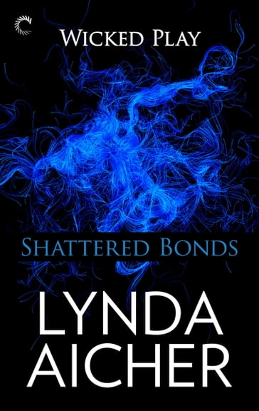 Shattered Bonds - Lynda Aicher