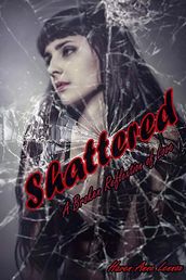 Shattered: A Broken Reflection of Love