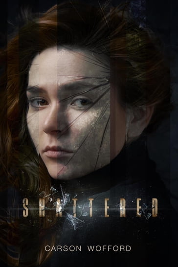Shattered - Carson Wofford
