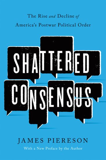 Shattered Consensus - James Piereson