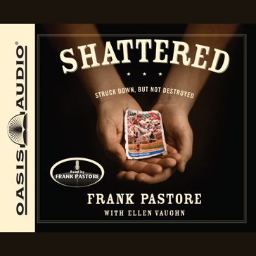 Shattered - Frank Pastore - Ellen Vaughn
