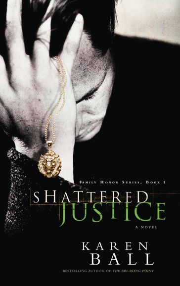 Shattered Justice - Karen Ball
