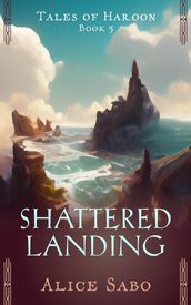 Shattered Landing